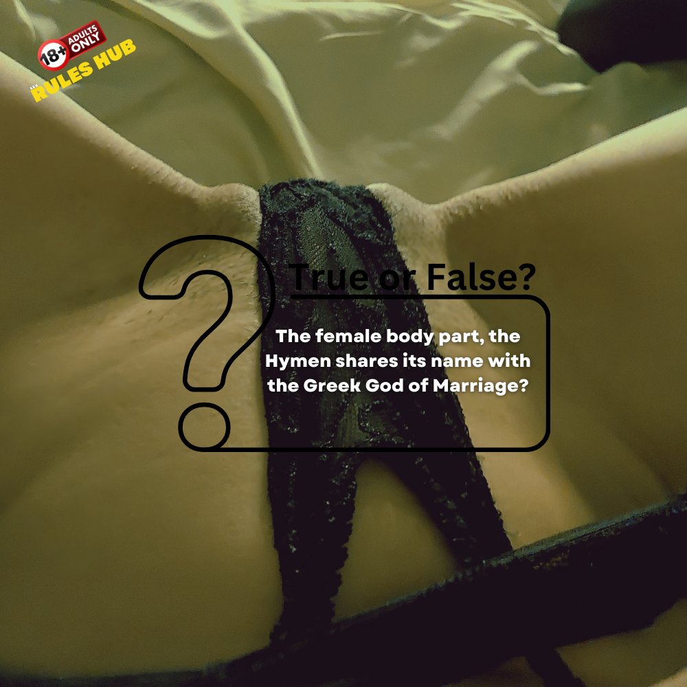 True or False? The female body part, the Hymen shares its name with the Greek God of Marriage?