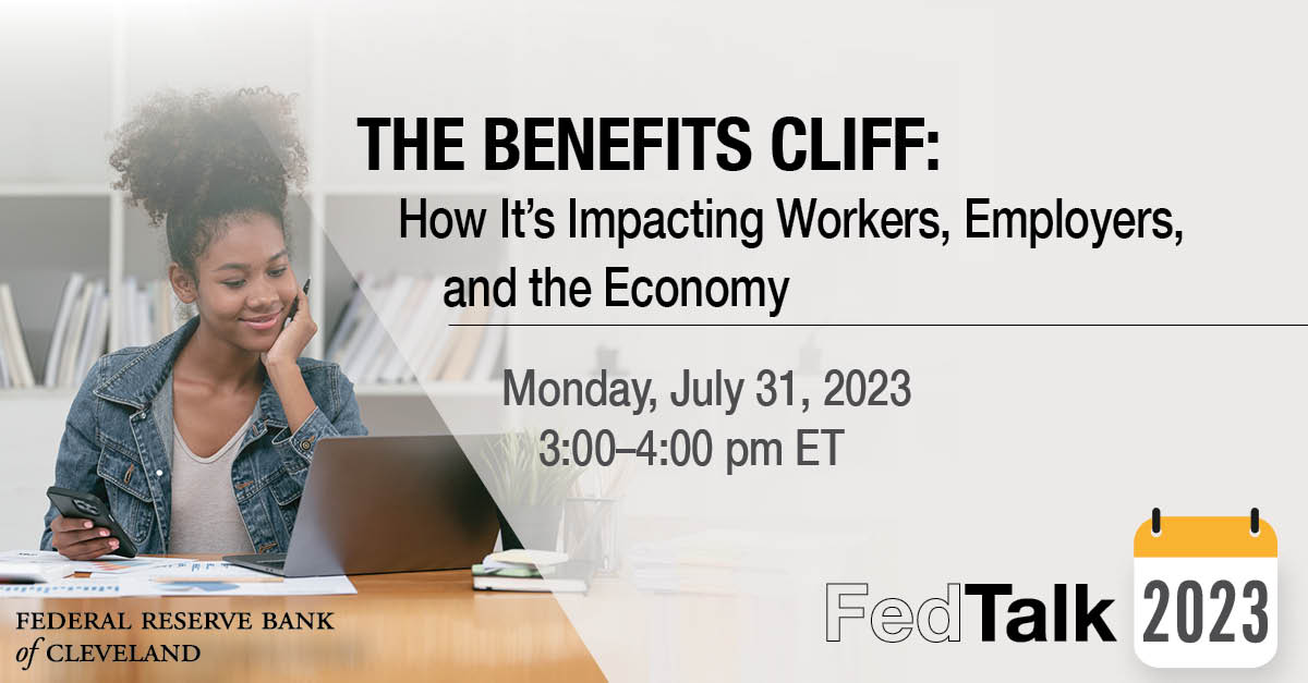 ClevelandFed's tweet photo. In an upcoming virtual #FedTalk session, panelists will discuss how the #BenefitsCliff impacts the individuals and families directly impacted, employers, policymakers, and the #economy overall. Register to join us on July 31 &amp; bring your questions: https://t.co/P3YlIbNFMc https://t.co/IngMsX2ESK