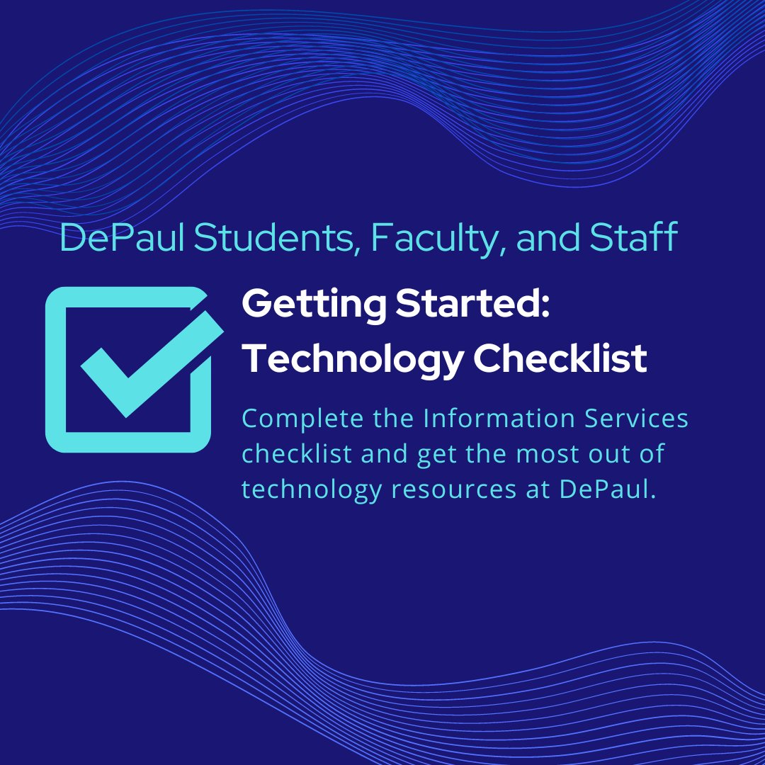 DPUInfoServices's tweet photo. DePaul students, faculty, and staff can view new helpful videos that guide you through the Getting Started: Technology Checklists. Get started at https://t.co/Y4k3XhoRzg https://t.co/GXyLZFcEzG