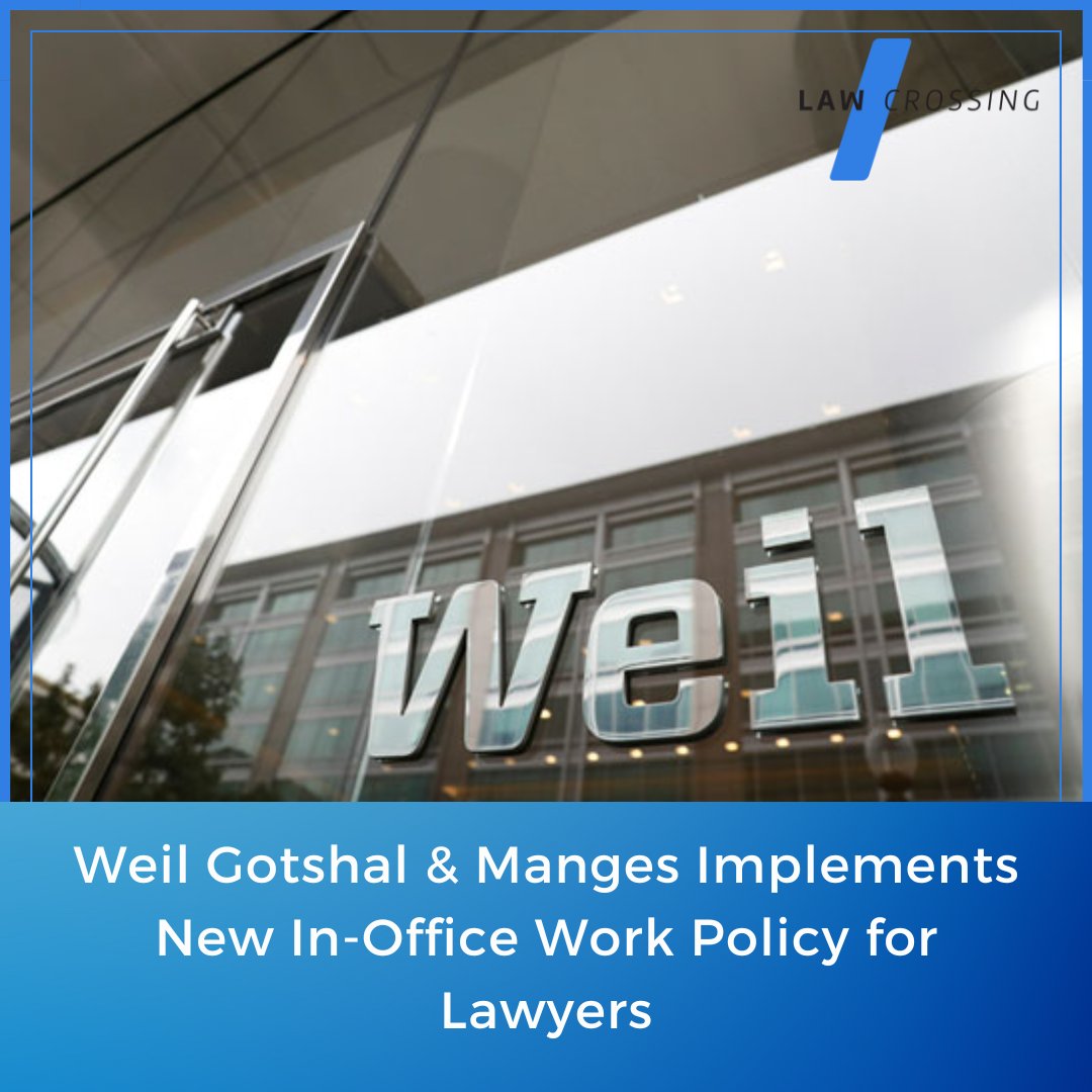 Weil Gotshal & Manges Implements New In-Office Work Policy for Lawyers. Discover how this leading law firm is adapting to changing work dynamics. Click the link to learn more! lawcrossing.com/article/900054…

#LawFirmNews #WorkPolicy #InOfficeWork #LegalIndustry #WeilGotshal