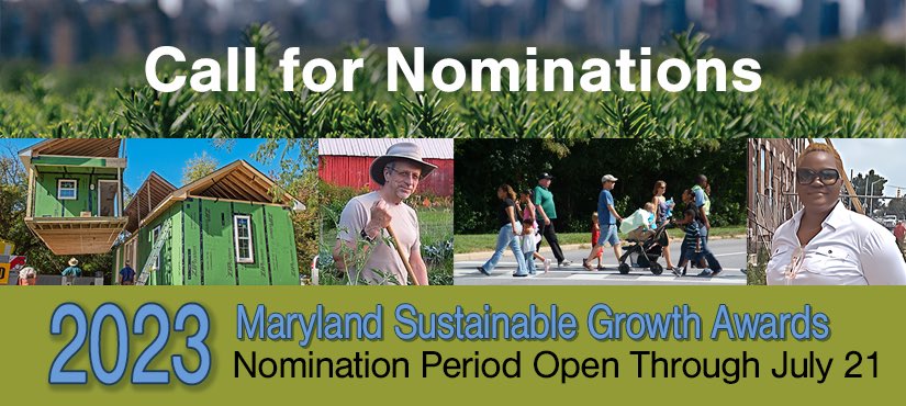 Nominations are OPEN for the 2023 Maryland Sustainable Growth Awards! Nominate worthy people and projects by July 21. Read about the award application and guidelines at bit.ly/3DnEoXz.