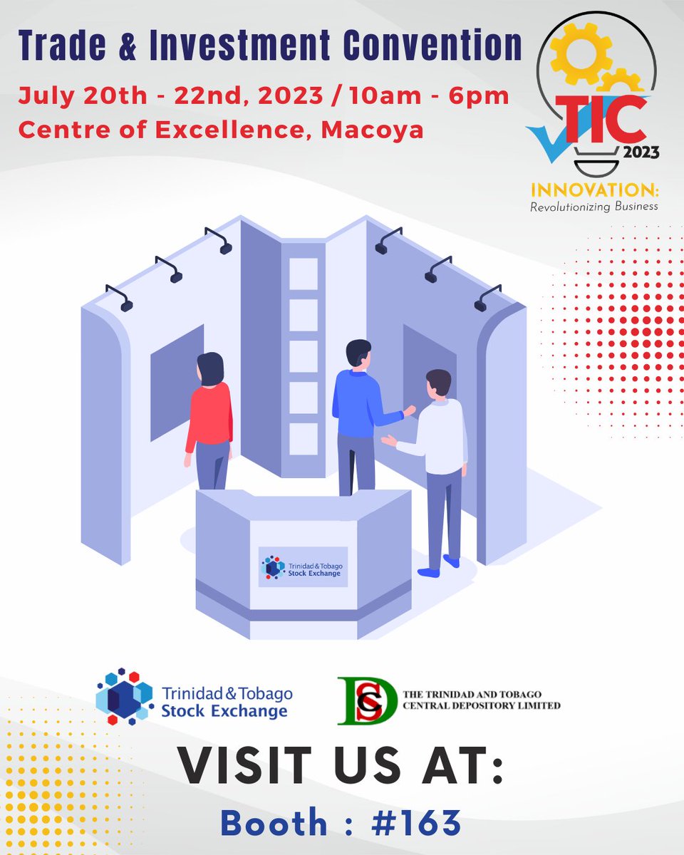 TTStockEx's tweet photo. 🌟 Join us at TIC 2023! 🙌

The TTSE &amp; the TTCD are thrilled to announce our participation at TIC 2023!

Look for us at booth #163.

Save the dates: July 20th - July 22nd.

See you there! ✨

#TIC2023 #TTSE #TTCD #InnovationUnleashed https://t.co/QjoAT6xneS
