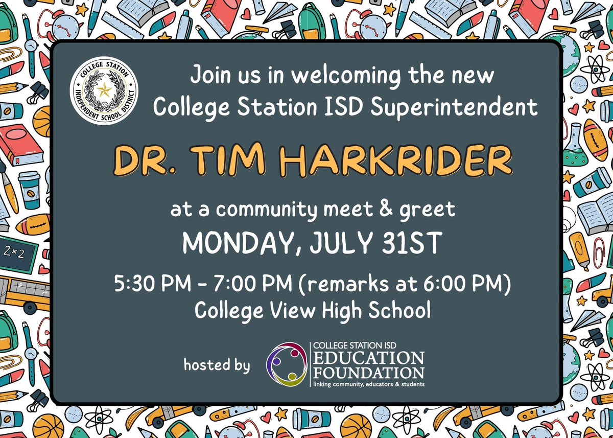 Give2Kids's tweet photo. We are pleased to invite the community to a reception in honor of new @CSISD Superintendent Dr. Tim Harkrider on Monday, July 31st at College View High School (1300 George Bush Drive) from 5:30 PM - 7:00 PM. Formal remarks will be at 6:00 PM.  Join us to welcome them to CSISD! https://t.co/Qv1tEKCqKy
