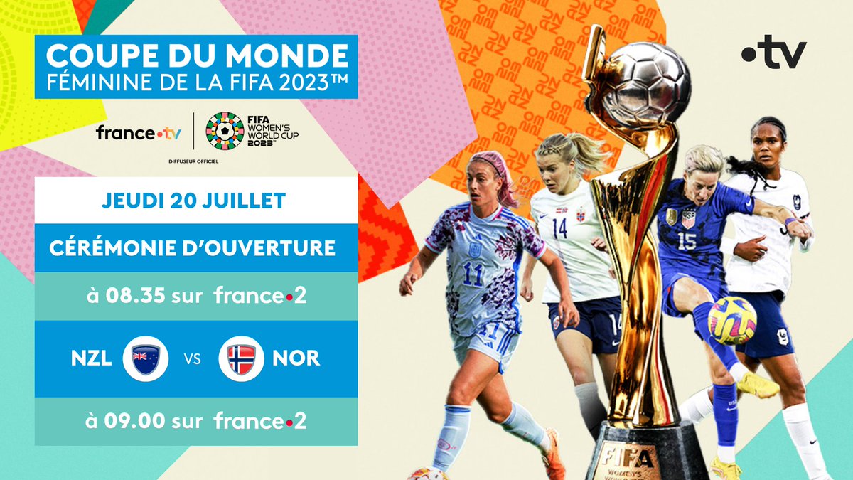 francetvpro's tweet photo. #Evenement #CoupeduMondeFeminine @France2tv 

🔥Top départ demain pour la @fifaworldcup_fr avec @Francetele 

⚽️La cérémonie d'ouverture à suivre en direct sur France 2 à partir de 8.35 suivie du premier match Nouvelle-Zélande 🇳🇿 vs. Norvège 🇳🇴

#FIFAWWC https://t.co/B3B07o0xNr
