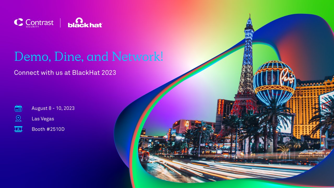 Contrast Security on Twitter "Join us in Las Vegas August 810 for the
