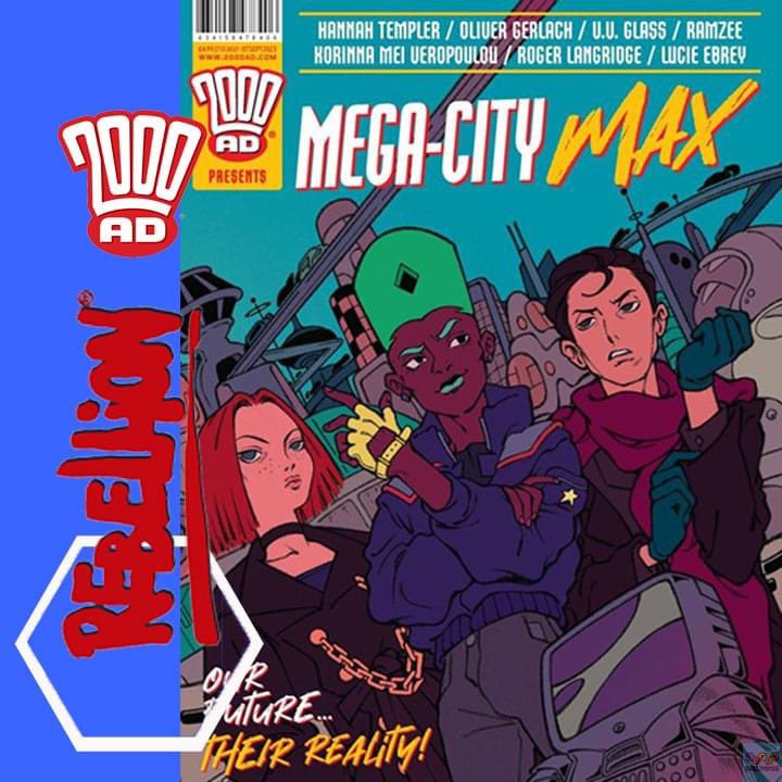 Our final comic of the week is #MegaCityMax by @RamzeeRawkz @korinnamei @RamzeeRawkz @HannahTempler @hotelfred @PippaBowland @olliegerlach @Ana_Dapta @SimonBowland and more from @Rebellion @2000AD - this looks absolutely Zarjaz! ^KB wp.me/p8WCuG-36d