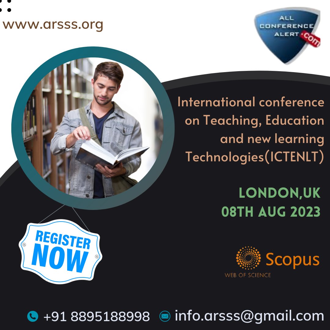 International Conference on Teaching, Education and new learning Technologies will be held in London,UK as on Dt-8th Aug 2023.
Visit here to register
allconferencealert.com/event-detail.h…

#allinternationalconference
#conferenceinlondon
#researchers
#scopusjournal
#inpersonevents
#education
