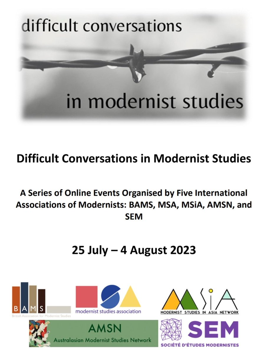 📢 Difficult Conversations in Modernist Studies 📌 Online, 25th July - 4th August Programme bams.ac.uk/difficult-conv… Register (free event, pre-registering recommended) eventbrite.com/e/difficult-co… In collab with @msatweet @modernism_asia @SEM_France @modernistudies @AustModernist