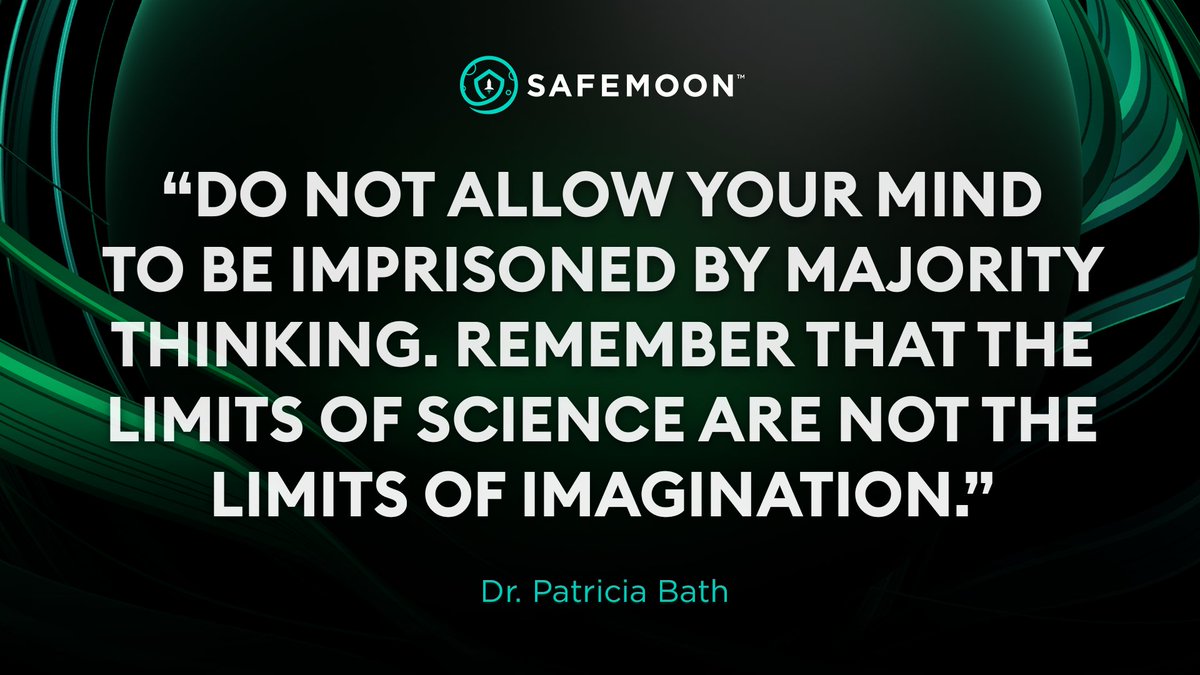 Dr. Patricia Bath invented the Laserphaco Probe, a tool used in cataract surgery. Her device was a trailblazing invention that was able to restore vision in people who had been unable to see for 30 years. #SAFEMOON INVENT | EXCITE | UNITE #innovation #quotes