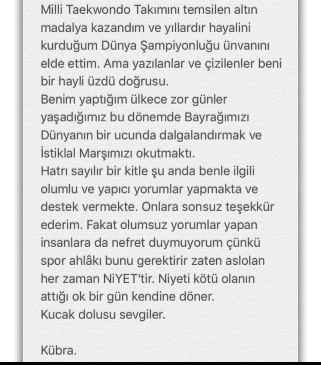 Dünya şampiyonu olduğumda başarılarımı konuşmak yerine başörtümden dolayı beni ötekileştiren insanlara ithafen yazmış olduğum not .
Yıllardır dış seslere karşı sağır oldum ve hedeflerime ulaştım . Fakat bu seferde farklı bi şekilde eleştirilerek gündeme geldim .