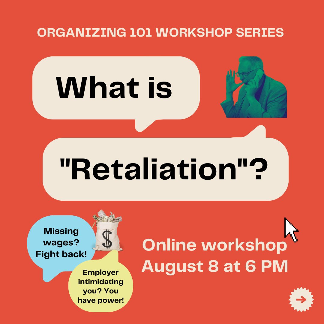We're back with our third instalment of our Organizing 101 Workshop Series. This time: it's about retaliation, and what you can do about it! The workshop is interactive and will include an example exercise. Zoom link will be sent after registration -- link in bio!
