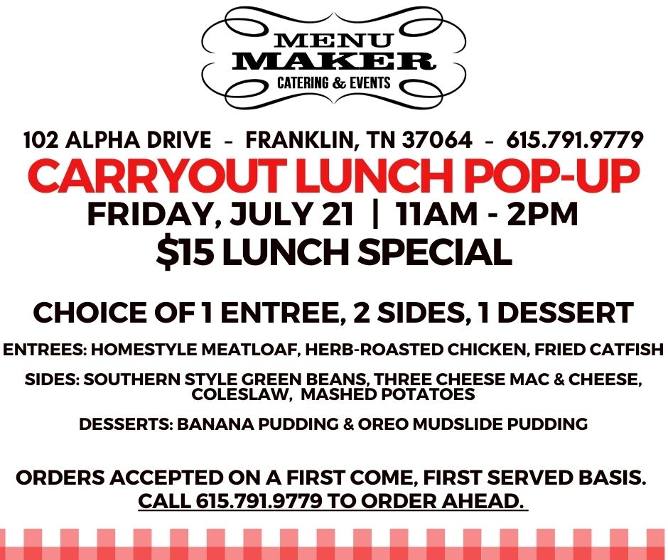 MenuMakerCaters's tweet image. This Friday: Join us for a Carryout Pop-up, July 21st, 11am - 2pm!
$15 Lunch Special: Meatloaf, Roasted Chicken, Fried Catfish and more.

Orders accepted on a first-come, first-served basis. Call  615.791.9779 to order ahead.
