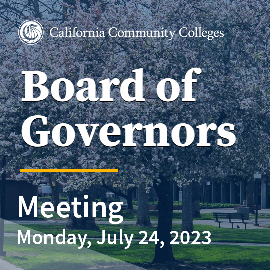 California Community Colleges (@calcommcolleges) on Twitter photo TUNE IN: The July 2023 meeting of the <a href="/CalCommColleges/">California Community Colleges</a> Board of Governors is Monday, July 24, 9:00 a.m. to 5:00 p.m. with Closed Session from 9:15 a.m. to 9:45 a.m., in-person in Sacramento and viewable via Zoom.
AGENDA & VIDEO LINK: bit.ly/3rGkmET. TUNE IN: The July 2023 meeting of the <a href="/CalCommColleges/">California Community Colleges</a> Board of Governors is Monday, July 24, 9:00 a.m. to 5:00 p.m. with Closed Session from 9:15 a.m. to 9:45 a.m., in-person in Sacramento and viewable via Zoom.
AGENDA & VIDEO LINK: bit.ly/3rGkmET.