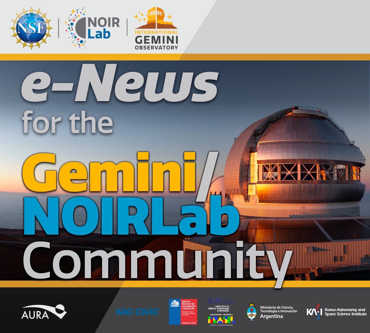NOIRLabScience's tweet photo. Here is the latest edition of the eNews for the Gemini/NOIRLab Community. Keep up with the latest news and updates from @GeminiObs operated by @NOIRLabAstro https://t.co/5kT3LWv3bb #DiscoverTogether #NOIRLab #GeminiObs #NSFstories https://t.co/SZnGKHsPY9