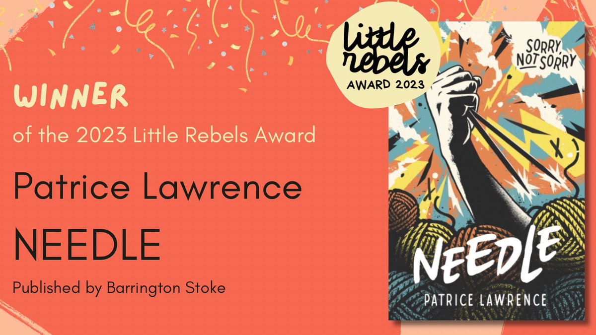 🥳Congratulations🥳 @LawrencePatrice on winning the 2023 Little Rebels Award for Radical Children’s Fiction with 

NEEDLE 🧶 

Published by <a href="/BarringtonStoke/">Barrington Stoke</a>