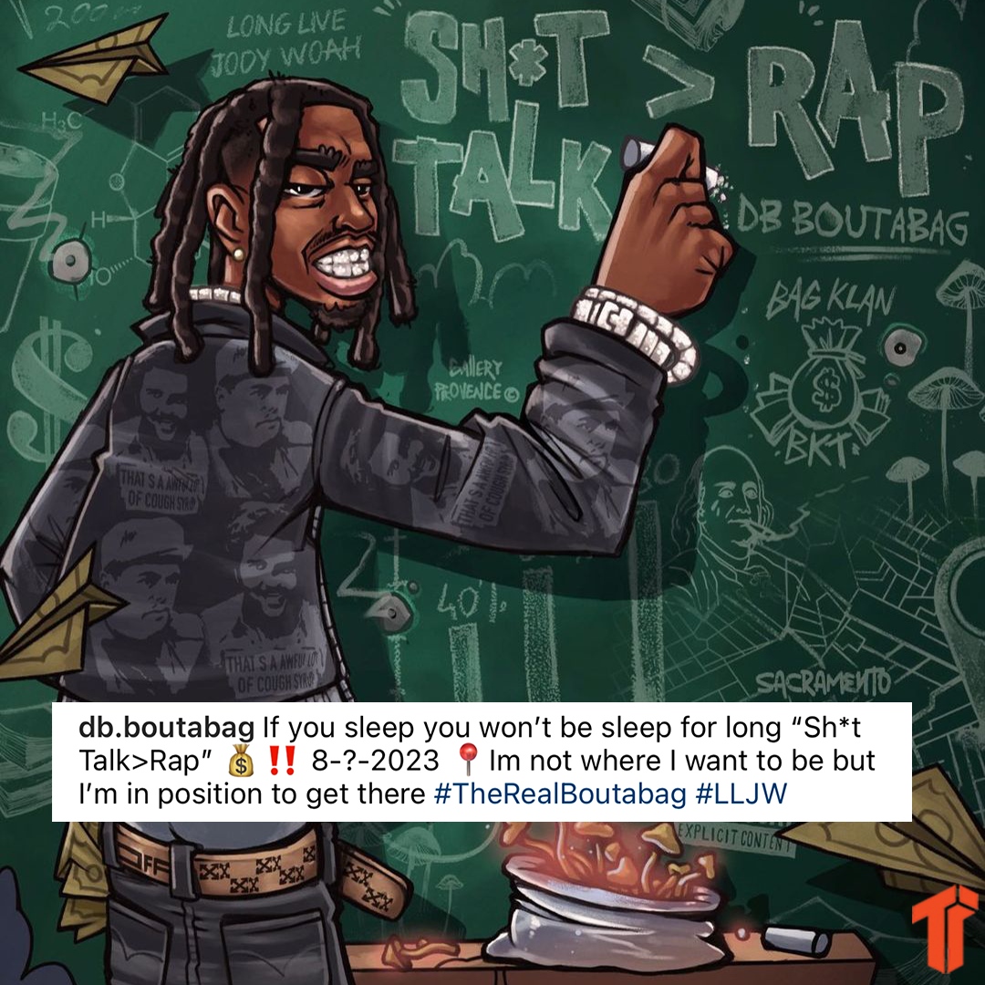 TheThizzler's tweet photo. Sacramento's @DbBoutabag just announced his 1st album of 2023 called "Sh*t Talk>Rap" will be releasing some time in August! He also paid homage to his lost loved one, Sacramento rapper Lul Jody on his cover 🙏 Are you excited for a new #DBBoutabag album? https://t.co/xNFHVNdWJl
