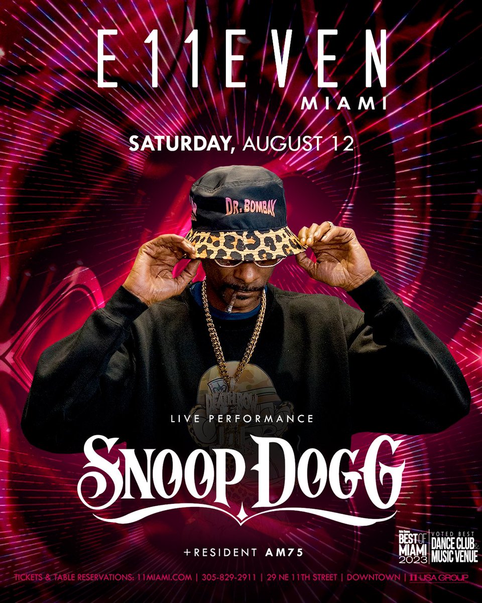 11Miami's tweet image. Say Whaaat! Witnessing greatness on stage: Snoop Dogg in full flow 🙌✨
Saturday, August 12 #LiveFrom11

Tickets &amp;amp; Tables: 11miami.com/snoopdogg 

#LegendaryPerformance #SnoopDoggLive #E11EVEN #SnoopDogg #LiveMusic #HipHop #11Miami @SnoopDogg