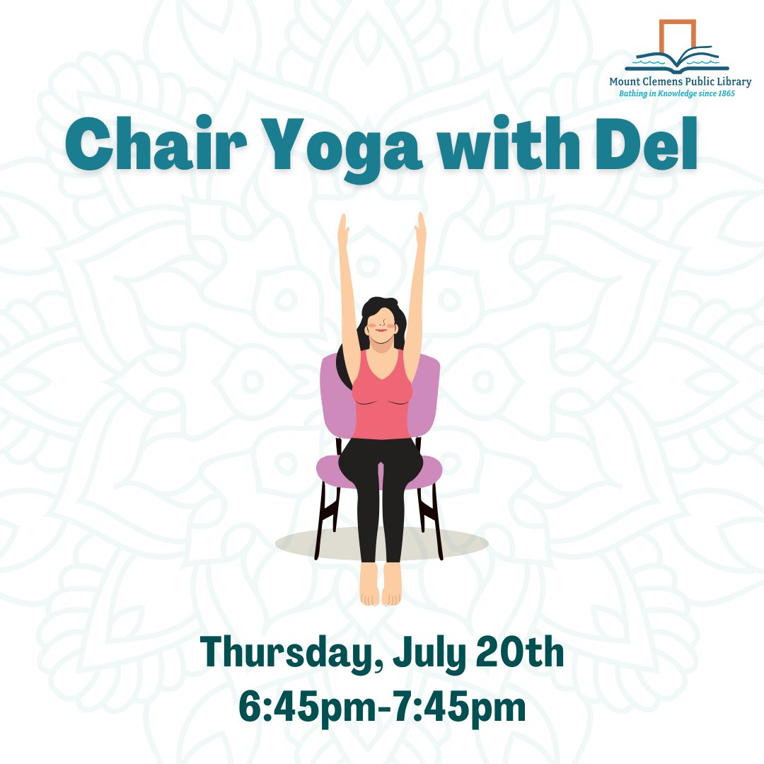 mtclibrary's tweet photo. Our next Chair Yoga with Del session will take place tomorrow! 🧘 Practice mindfulness with us as you reconnect with yourself. All ages are welcome! Registration is not required.

#mountclemens https://t.co/On40FeJP7O