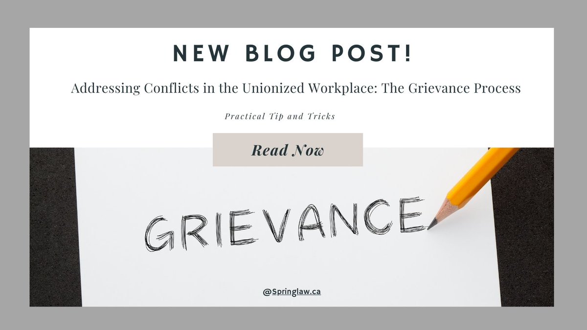 Addressing Conflicts in the Unionized Workplace: The Grievance Process -- Written by Tiffany Thomas

springlaw.ca/2023/07/19/add…

#EmpLaw #HR #Terminiation #union #employerresources #workplacepolicies