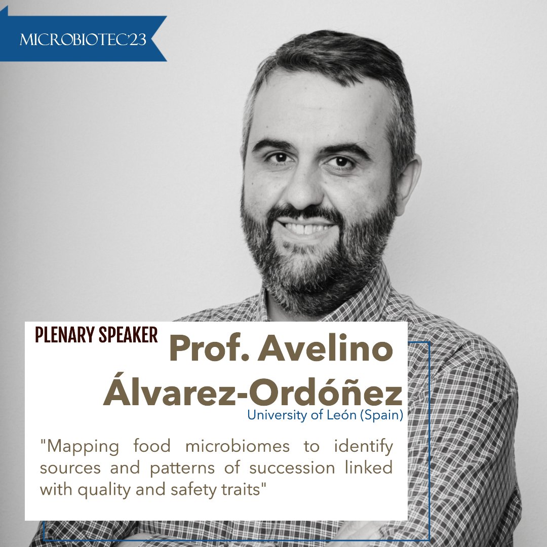 Microbiotec25's tweet photo. We are happy to announce the second plenary speaker for #Microbiotec'23, Professor Avelino Álvarez-Ordóñez. Be part of #Microbiotec23! https://t.co/H0V2UaLnKv