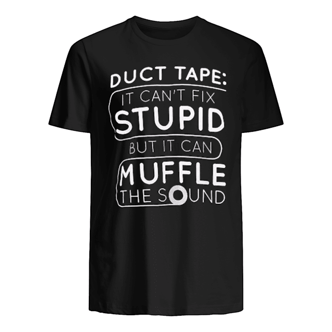 Viralshirtt's tweet photo. Viral Shirt This Week is Duct Tape Can't Fix Stupid, but can Muffle The Sound
#DuctTape #Tshirts #Fashion #FashionTrends #Fashionista #FashionBlogger #MensFashion #Womens #Design #Fashionable #makeorwell #Catturd #Elon #trends #fictionagain #ineedshirt #Tate #IvankaTrump #IRS https://t.co/i4SBSrzWoO