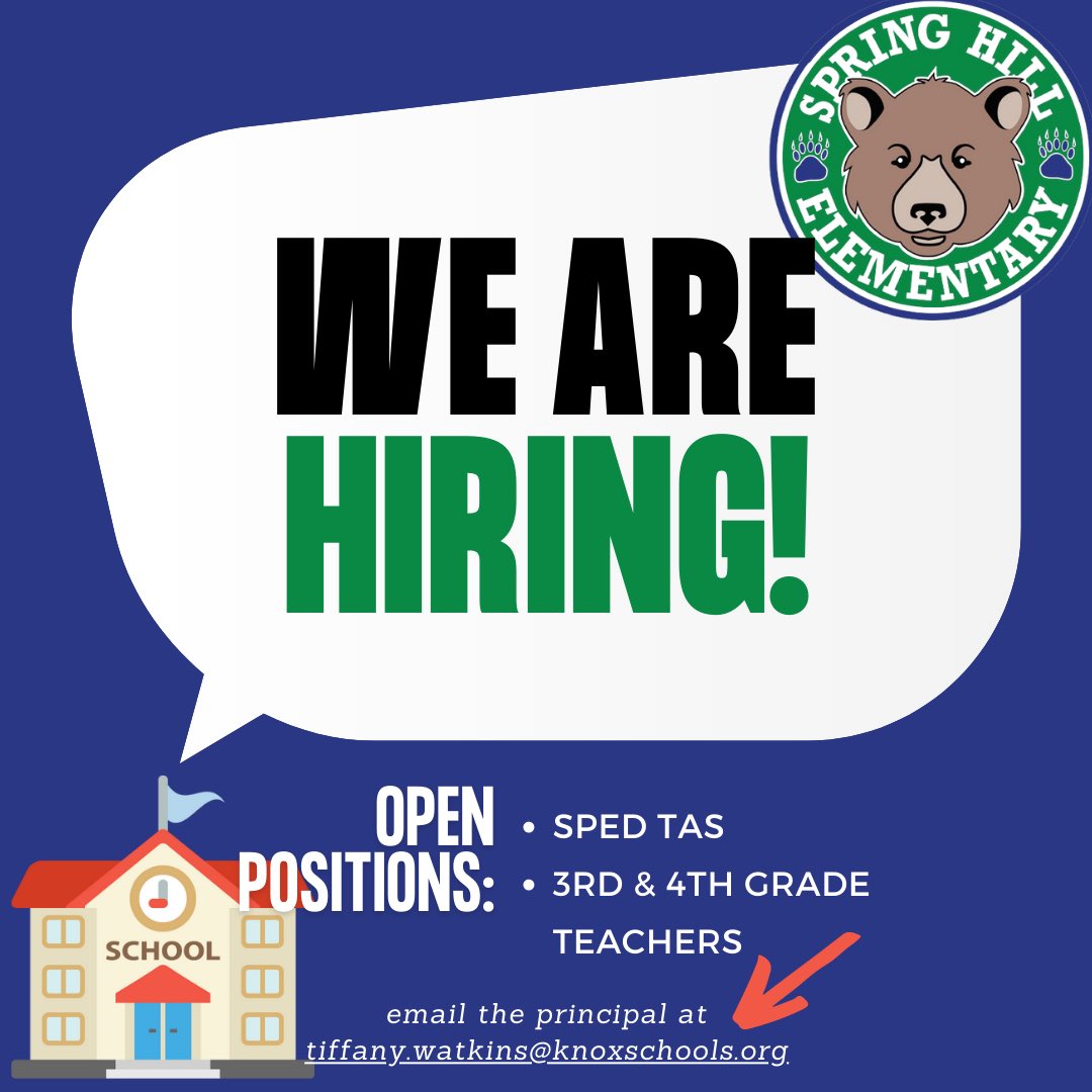 springhillelem's tweet photo. NOW HIRING: SPED TAs, 3rd &amp; 4th grade teachers! Come work with us and have an impact on some amazing students! 💚🐻💙 https://t.co/BNR9XIWJ46

#kcsregion5 #springhillpride #levelup #gobears https://t.co/HeY2fLskzn