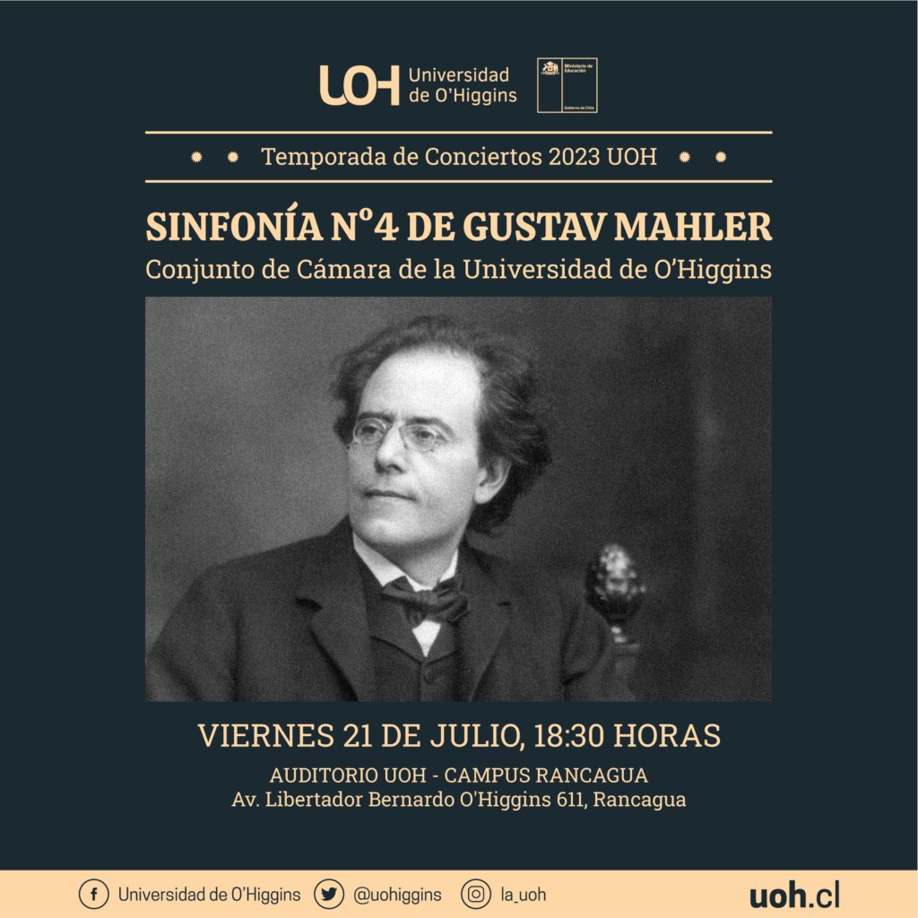 uohiggins's tweet image. #TemporadadeConciertosUOH 🎶 ¡NO TE LO PIERDAS! ¡Se viene un nuevo concierto del Conjunto de Cámara UOH! 🎵 Este viernes 21 de julio a las 18.30 horas nos interpretarán la #SinfoníaN4 de Gustav Mahler. ¡No puedes faltar! 🎹🎻
*Evento gratuito y abierto a toda la comunidad.
