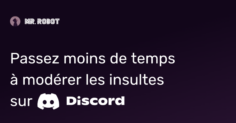 MrRobotApp's tweet photo. Besoin d'un robot totalement automatisé pour supprimer les insultes sur vos serveurs  #Discord ?