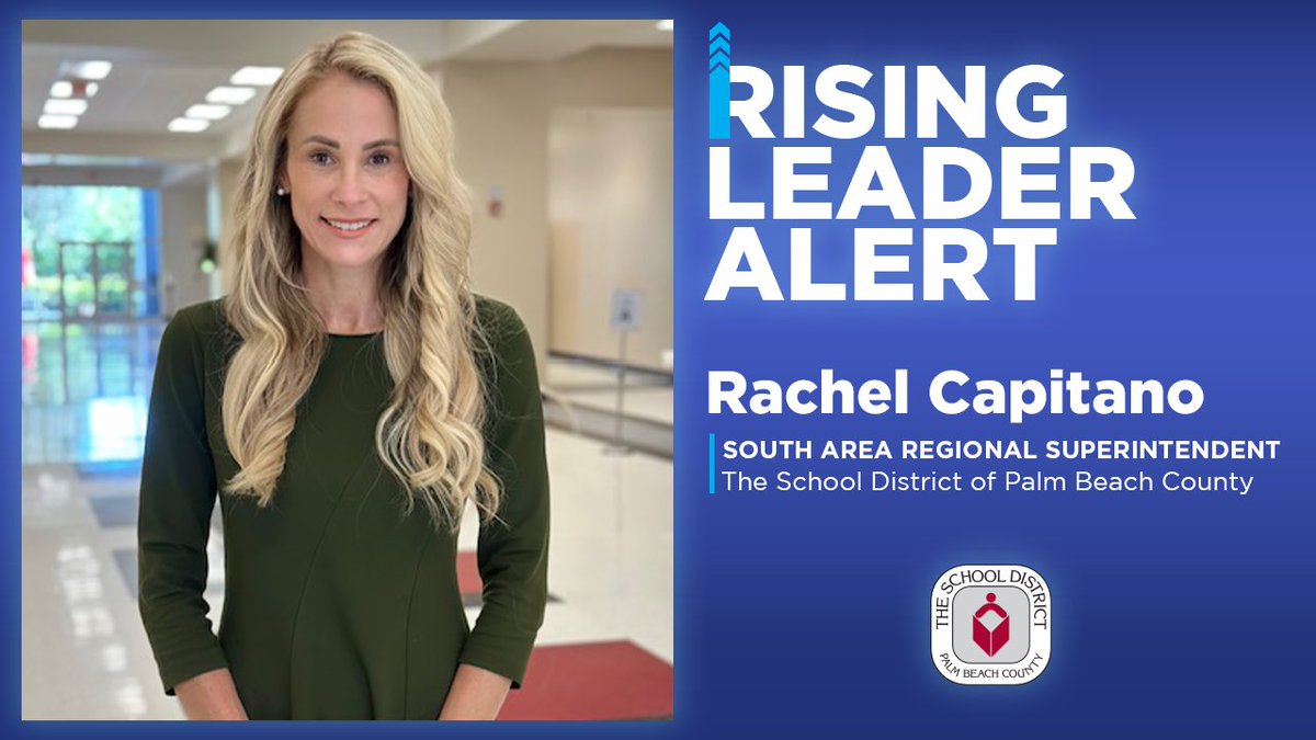 🌟 Rising Leader Alert: Congratulations to Rachel Capitano for being named Palm Beach County School District’s new South Area Regional Superintendent after serving as Instructional Superintendent - South Region!