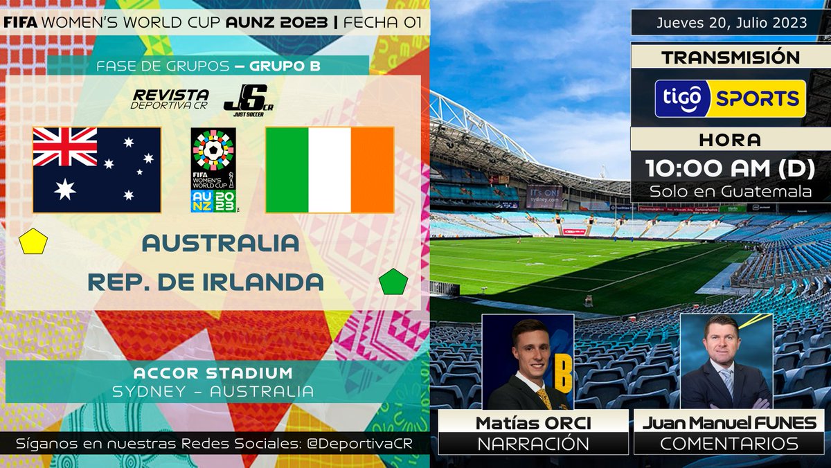 🏆 <a href="/FIFAWWC/">FIFA Women's World Cup</a> AUS/NZL 2023 | Fecha 01
🇦🇺 <a href="/TheMatildas/">CommBank Matildas</a> v <a href="/IrelandFootball/">Ireland Football ⚽️🇮🇪</a> 🇮🇪
🎙️ <a href="/matiorci/">Matias Orci</a> <a href="/escuelamemin/">@meminfunes10⚽️</a> 
📺 <a href="/TigoSportsGt/">Tigo Sports GT</a> (🇬🇹)
💻📱app/web tigosports.gt (🇬🇹)
⏰10:00am GT (Diferido)
🇨🇷 #RDNorte #AotroNivel #AUS #IRL #FIFAWWC #BeyondGreatness