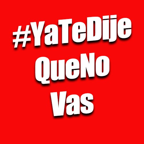 En Venezuela manda el pueblo!!!

Y #YaTeDijeQueNoVas