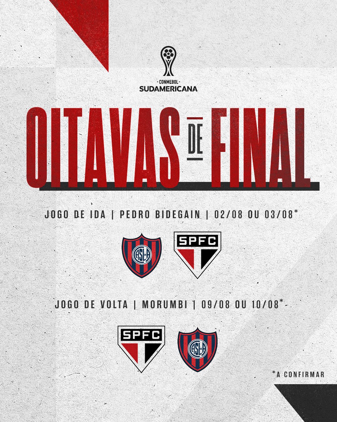 São Paulo FC on X: As oitavas da @SudamericanaBR: 🗓 IDA: 02/08 ou 03/08  ⚽️ San Lorenzo-ARG x São Paulo 🏟 Estádio Pedro Bidegain 🗓 VOLTA: 09/08 ou  10/08 ⚽️ São Paulo