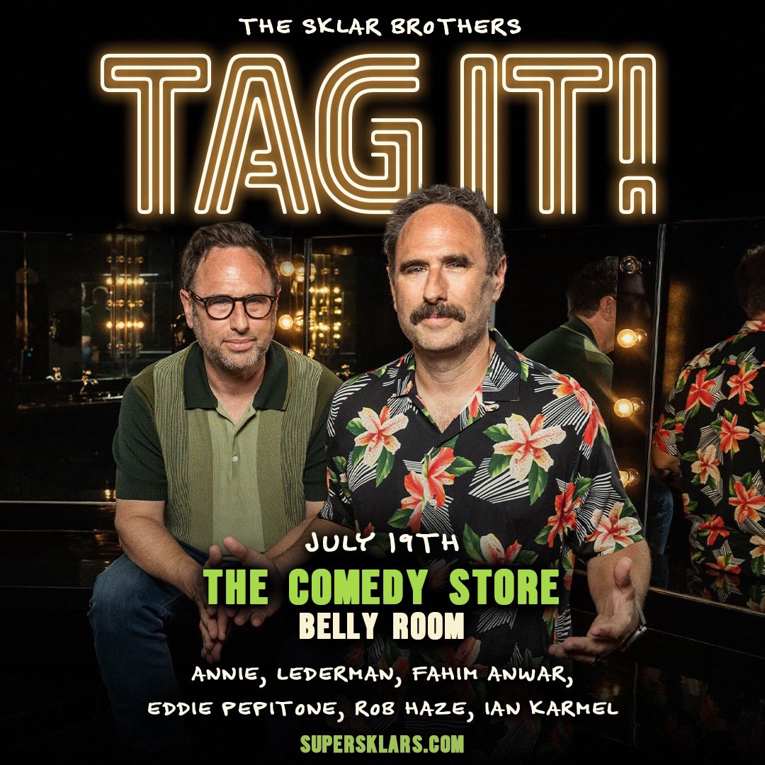 SklarBrothers's tweet photo. Couple of line up changes for tonight’s SOLD OUT #TagIt show @TheComedyStore in the belly Room.  @NikkiGlaser and @JoeListComedy.  @IanKarmel and @eddiepepitone will be on the Aug one. https://t.co/ERJMqcaRsa