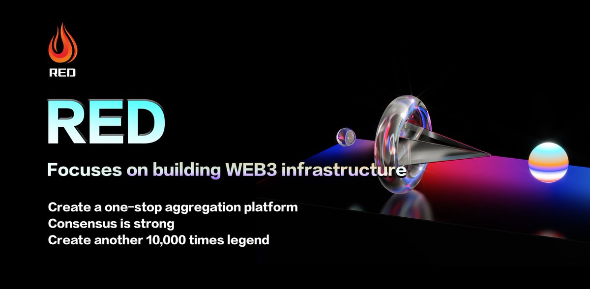RED Focuses on building WEB3 infrastructure 🔥