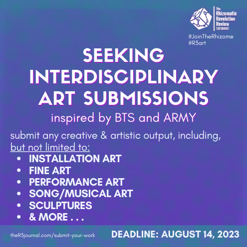 How does BTS and/or ARMY impact your creative output? Submit your <a href="/BTS_twt/">방탄소년단</a> &amp; #BTSARMY-inspired interdisciplinary art to the 4th issue of the R³ Journal!

We are accepting and considering any and all creative works through August 14th, 2023. 
ther3journal.com/submit-your-wo…