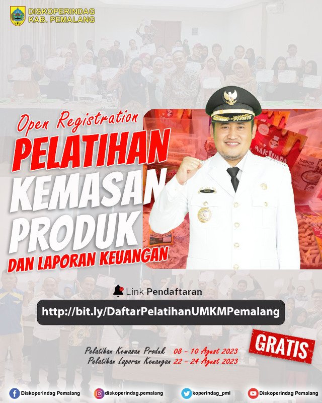 Hallooo sobat UMKM....

Ayo Daftar Pelatihan Kemasan Produk dan Laporan Keuangan Tahun 2023. 

Link Pendaftaran :
bit.ly/DaftarPelatiha… 

Ayo Saatnya UMKM Kabupaten Pemalang untuk Naik Kelas! 🥳
