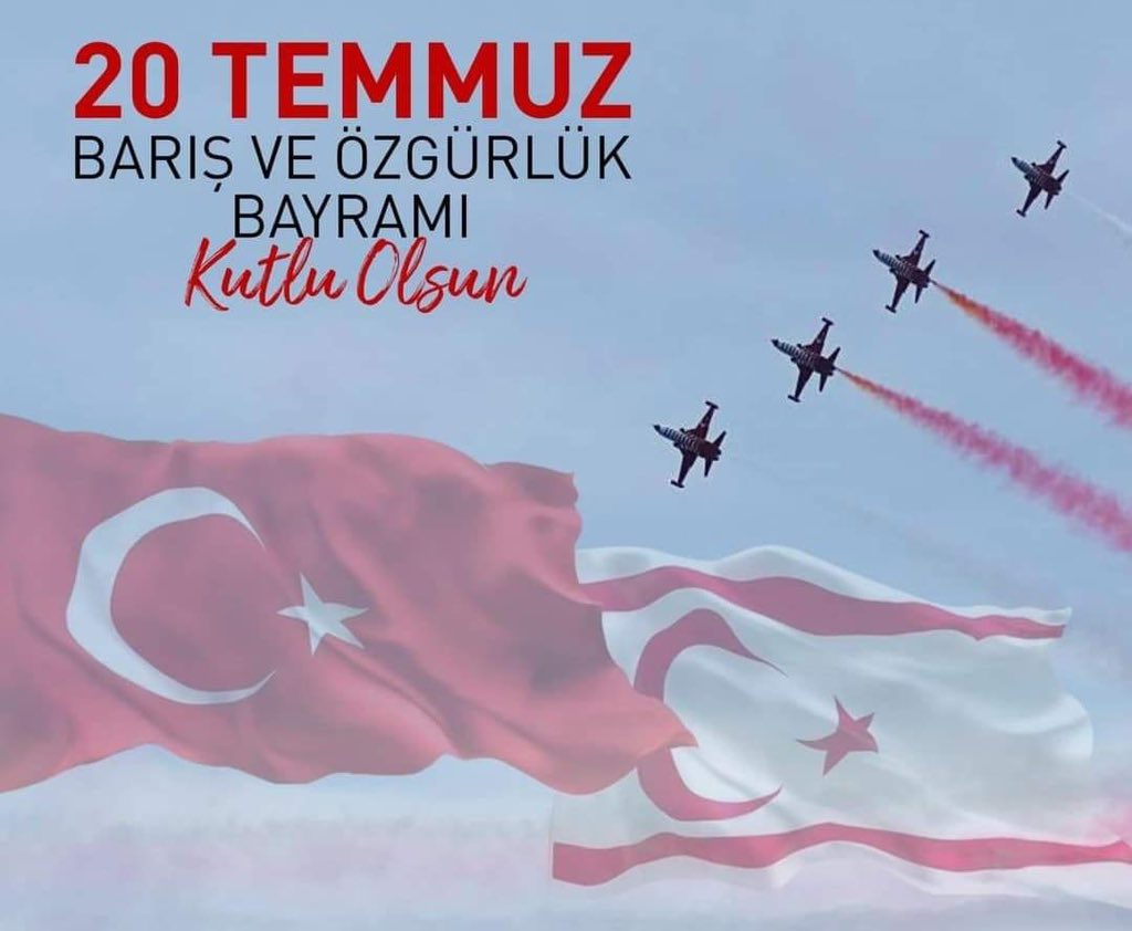20 Temmuz Barış ve Özgürlük Bayramı kutlu olsun.