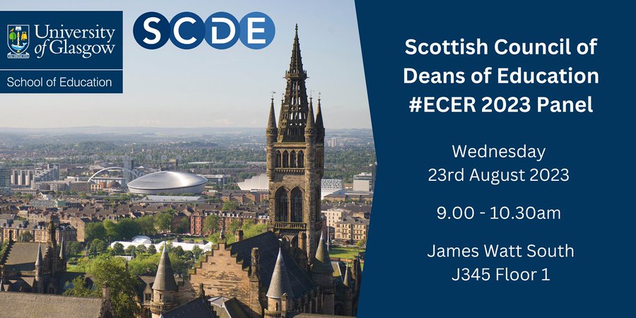 #SCDE Deans of Education ECER Panel 
Wed 23rd August 2023 9-10.30am 
James Watt South J345 Floor 1 

The Scottish Council of Deans of Education will be hosting a panel at #ECER2023 - a great opportunity to hear from Deans &amp; Heads of School of Education from Scotland and beyond