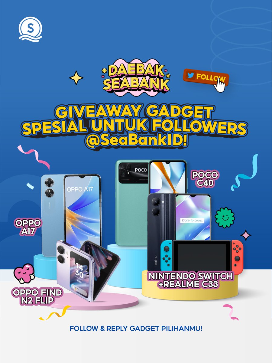 SeaBankID's tweet photo. 🌟GIVEAWAY BERHADIAH GADGET🌟
Spesial untuk followers @SeaBankID

Caranya gampang banget:
1. FOLLOW &amp; PILIH HADIAHMU!
💛 OPPO A17
💙 OPPO FIND N2 FLIP
🖤 NINTENDO SWITCH + REAL ME C33
🧡 POCO C40
2. REPLY GADGET PILIHANMU &amp; TAG TEMAN sebanyak-banyaknya!

#DAEBAKSEABANK #GIVEAWAY https://t.co/n9lkUC6Ey9