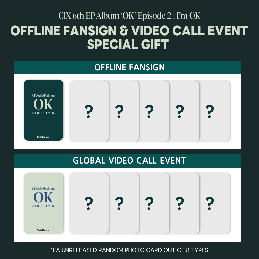 kpopglowus's tweet photo. [NEW❤️] 
CIX - 6th EP Album [OK Episode 2 : I'm OK] FANSIGN EVENT✨

Join By: ~7/22 23:59 KST
🔗https://t.co/AgxbAkpYb1

🗓️Event Date:
7/29 15:00 KST

🎁Special Gift for All Participants:
-Exclusive Photocard (Random 1 out of 5 Types) 

#CIX #씨아이엑스 #kpopglowus #kpopglow https://t.co/H2wGh90xwW
