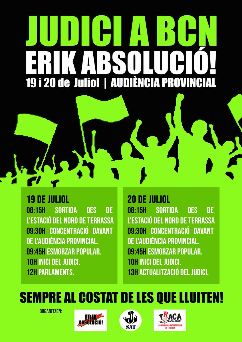 Avui continua el judici contra l'#ErikDeTerrassa a l'audiència provincial de #Bcn.

I nosaltres seguim al carrer exigint #ErikAbsolució!

No hi falteu!
No deixem soles a les que lluiten!