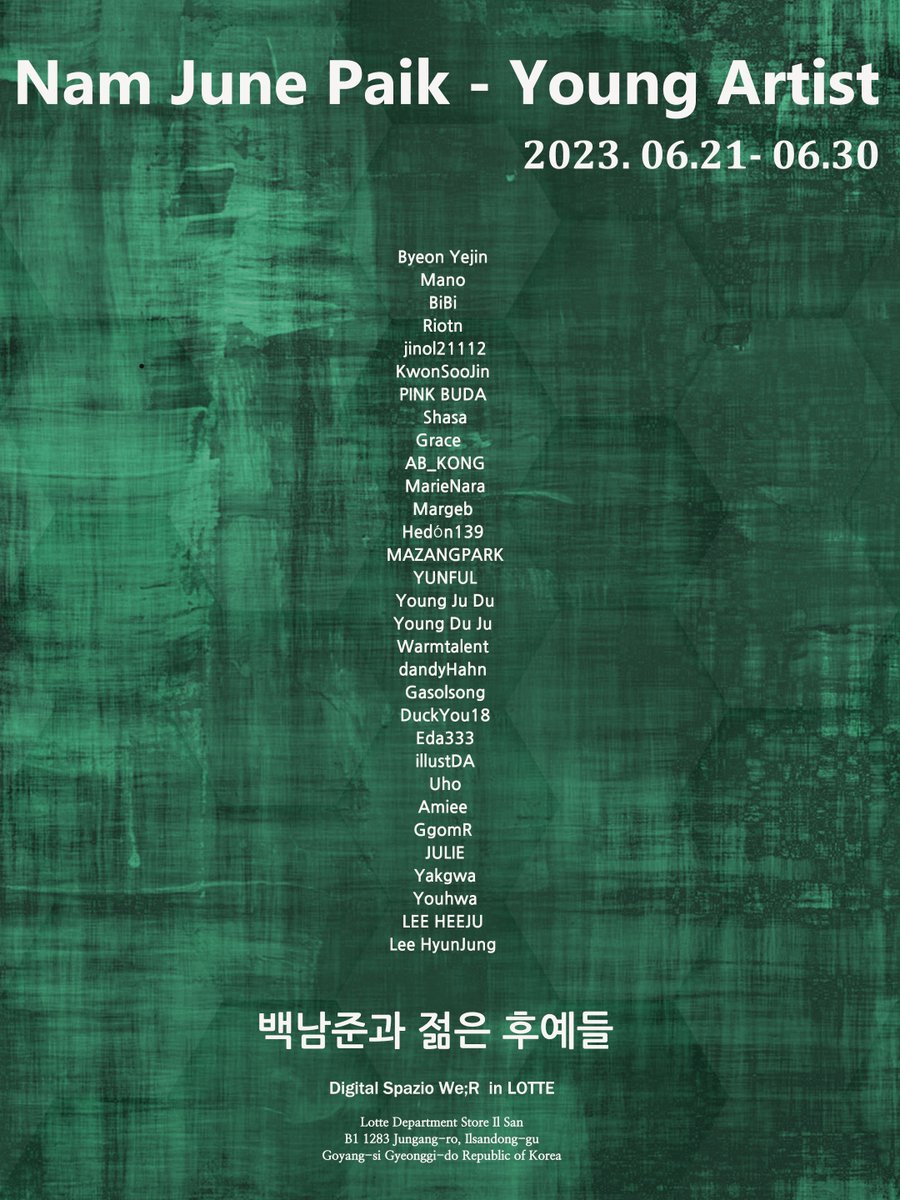 leehyunjung2019's tweet photo. Group Exhibition
[Nam June Paik - Young Artist 백남준과 젊은 후예들] 
🗓️일시 : 2023년 6월 21~ 6월 30일 
🏦장소 : Digital Spazio We;R in LOTTE (일산) #digitalspaziower #디지털스파치오위르 #nfeta  #digitalgallery
Thanks very much @nfeta_artspace photo @jinol21112 @amiee_NFTartist https://t.co/COCPYHUUsJ