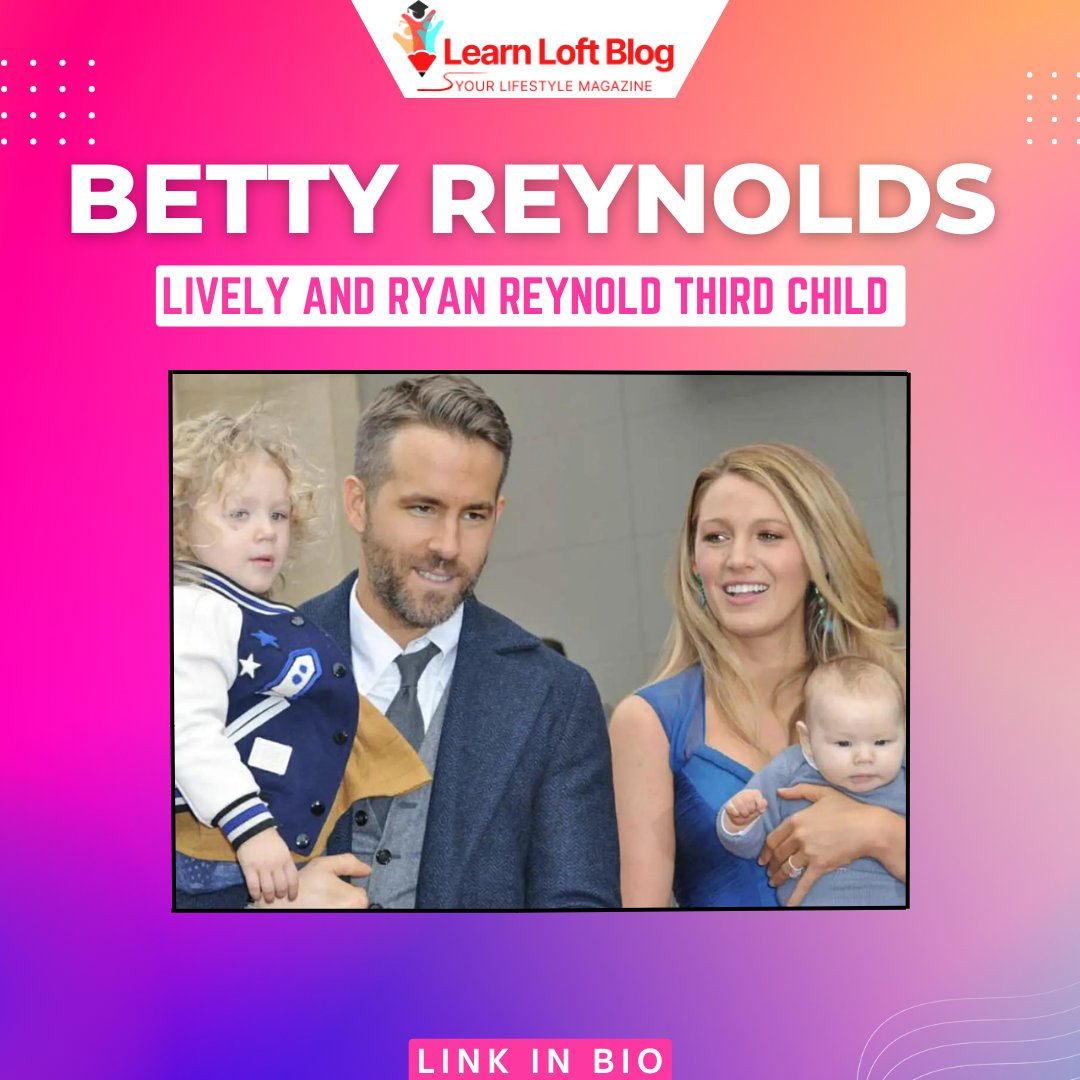 learnloftblog's tweet photo. 🌟 Introducing the Sweetest Betty Reynolds 🌟⁣ 
💖 Born to the talented couple, Blake Lively &amp; Ryan Reynolds, Betty is their adorable third daughter, bringing immense joy to their lives! 💖

Read More:- https://t.co/kdnqeGA01M

#bettyreynolds #RyanReynolds #BlakeLively https://t.co/gmHZAJXKwJ