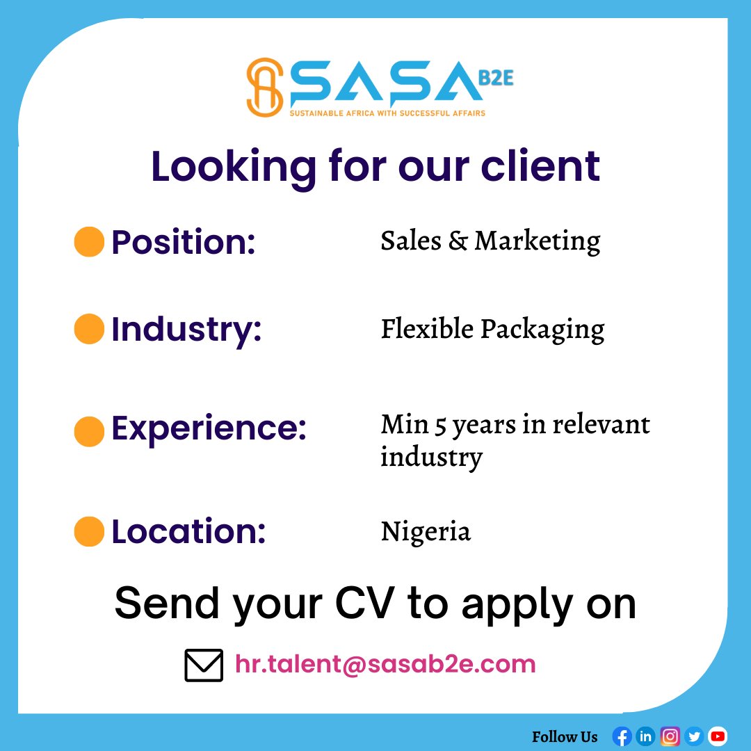We are Hiring a Sales & Marketing

👉 Interested candidates can send their resume to- hr.talent@sasab2e.com

#SASAB2E #hiring #Sales #salescareers #salesexecutives #Sales #nigeriajobs #Marketing #recruitment #Nigeria #flexiblepackaging #nigerianews #commercial #french #english
