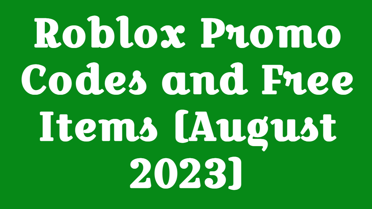 Roblox Promo Codes (December 2023): Free Items,…