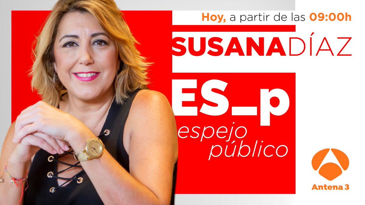 🔴 Hoy en unos minutos podrás ver y escuchar a Susana Díaz a partir de las 9h en @EspejoPublico de @antena3com con @susannagriso