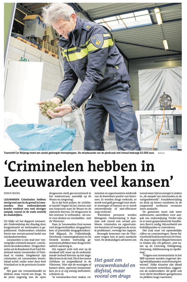 Leeuwarden is een stad met 'omvangrijke criminele kansen', concluderen onderzoekers. 'Drugscriminelen uit de Randstad of uit Zuid-Nederland weten Leeuwarden of Friesland te vinden. 
lc.nl/friesland/leeu…
leeuwarden.bestuurlijkeinformatie.nl/Reports/Docume…
#RapportLeeuwarderOndermijning