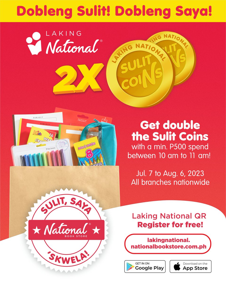 Get DOUBLE the Sulit Coins* when you shop between 10 and 11 AM at any #NationalBookStore branch nationwide! 🪙

Sign up for Laking National QR for FREE by visiting …kingnational.nationalbookstore.com.ph or downloading the app.

*With a min. ₱599 spend. #LakingNational #BackToSchoolWithNBS