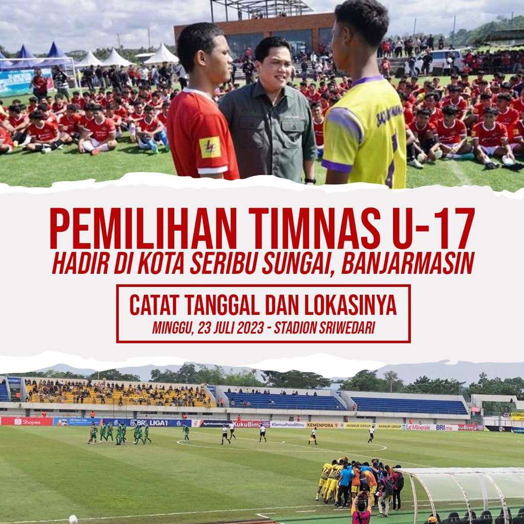 infoboladisini's tweet photo. Banjarmasin memanggil! Seleksi Timnas U17 akan hadir di Kota seribu sungai pada 23 Juli 2023 di Stadion Sriwedari #KitaGaruda #GarudaMendunia #BersamaGaruda #GarudaMudaMendunia #U17Mendunia

Marlo Jerome Polin Afung Central Park Keisya https://t.co/cboCoZ9fdq