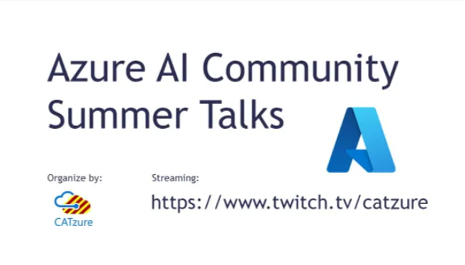 📢Azure AI Community Summer Talks 
Esta tarde en nuestro canal de Twitch a las 16:00 de la tarde twitch.tv/catzure   mesa redonda con los mejores expertos de Azure en España para hablar de Azure AI, cloud, servicios y desarrollo. Te lo vas a perder?